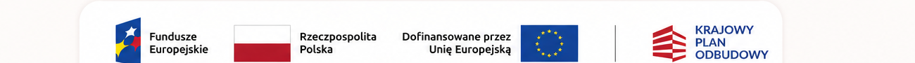 Fundusze Europejskie, Rzeczpospolita Polska, Dofinansowane przez Unię Europejską NextGenerationEU, Krajowy Plan Odbudowy